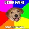 I DRINK PAINT